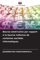 Bourse américaine par rapport à la bourse indienne de certaines sociétés informatiques (French Edition) B0CJB64GF9 Book Cover