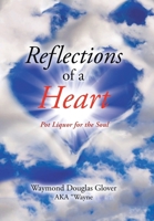 Reflections of a Heart: Pot Liquor for the Soul 166327424X Book Cover