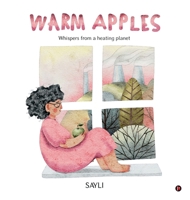 Warm Apples: Whispers from a heating planet B0GG5JKBFF Book Cover