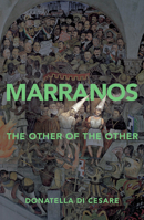 Marranos: The Other of the Other 1509542043 Book Cover