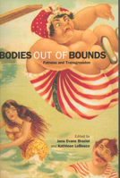 Bodies out of Bounds: Fatness and Transgression 0520225856 Book Cover