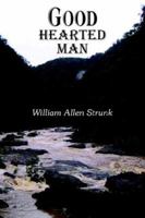 Good Hearted Man 1420855972 Book Cover