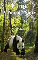 Faith: A Panda's Story 1535471727 Book Cover