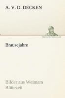 Brausejahre 3842406703 Book Cover
