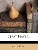 Stray Leaves 135963794X Book Cover