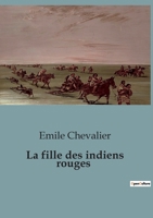 La fille des indiens rouges (French Edition) B0CLHQDNP4 Book Cover