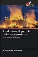 Produzione di petrolio nelle aree protette (Italian Edition) 6207865162 Book Cover