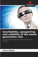 Inevitability, passporting and volatility of the waste generation rate 6209917682 Book Cover