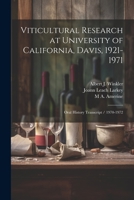Viticultural Research at University of California, Davis, 1921-1971: Oral History Transcript / 1970-1972 1021444391 Book Cover