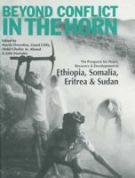 Beyond Conflict in the Horn: The Prospects for Peace, Recovery and Development in Ethiopia, Eritrea, Somalia and Sudan 0852553609 Book Cover