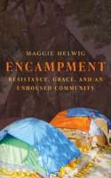 Encampment: A Space of Grace for Unhoused People 1552455041 Book Cover