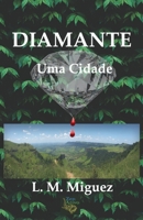 DIAMANTE: Uma cidade 6500513363 Book Cover