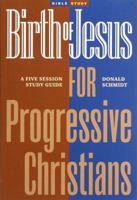 Birth of Jesus for Progressive Christians 1773432877 Book Cover