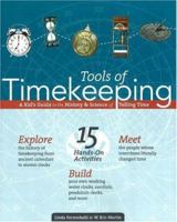 Tools of Timekeeping: A Kid's Guide to the History & Science of Telling Time (Tools of Discovery series) 0972202676 Book Cover