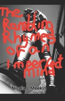 The Rambling Rhymes of an Imperfect Mind B08ZW55SWD Book Cover