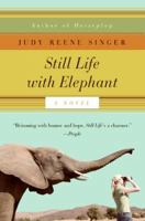Still Life with Elephant: A Novel 0061713759 Book Cover