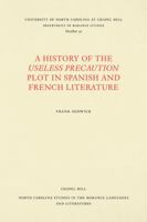 A History of the Useless Precaution Plot in Spanish and French Literature 0807890499 Book Cover