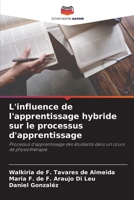 L'influence de l'apprentissage hybride sur le processus d'apprentissage: Processus d'apprentissage des étudiants dans un cours de physiothérapie 6206138488 Book Cover