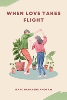 When Love Takes Flight B0CNZNXFR4 Book Cover