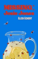 Missing: Josie Jones B0C47DWLBR Book Cover