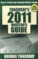 Thackray's 2011 Investor's Guide: How to Profit from Seasonal Market Trends 0978220048 Book Cover