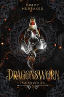 Dragonsworn (Impervious Book 2) B0FPMQS6V3 Book Cover