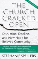 Church Cracked Open: Disruption, Decline, and New Hope for Beloved Community 1640657258 Book Cover