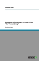 Das Vater-Sohn-Problem in Franz Kafkas 'Die Verwandlung' 3640413423 Book Cover