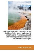 Colloquial English-Persian Dictionary in the Roman Character 1241114307 Book Cover