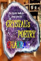 CRYSTAL's POETRY AND CHAKRAS: The Crystal Book for Young And Old 1719045542 Book Cover