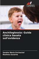 Anchiloglossia: Guida clinica basata sull'evidenza (Italian Edition) 6209303838 Book Cover