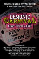 Demonic Carnival: First Ticket's Free 1644506416 Book Cover