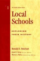 Local Schools: Exploring Their History: Exploring Their History (Nearby History Series) 0910050821 Book Cover