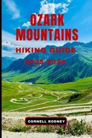 OZARK MOUNTAINS HIKING GUIDE 2025-2026 (Pathfinder Travel And Adventure Guides) B0FQ5ZBGNH Book Cover