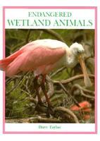 Endangered Wetland Animals 0865055300 Book Cover