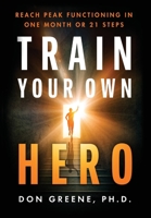 Train Your Own Hero 1774821192 Book Cover