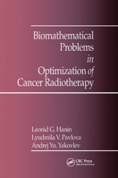 Biomathematical Problems in Optimization of Cancer Radiotherapy 0367402262 Book Cover