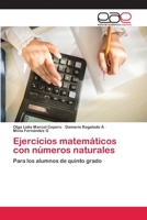 Ejercicios matemáticos con números naturales: Para los alumnos de quinto grado 6202257024 Book Cover