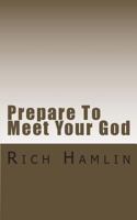 Prepare to Meet Your God: Expository Sermons on Amos 1477521259 Book Cover