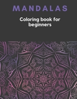MANDALAS Coloring Book for Beginners: 30 easy and simple mandalas, Relaxing coloring pages. B08JB9R28B Book Cover