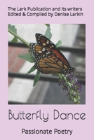 Butterfly Dance: Passionate Poetry B0BP9VXGCW Book Cover