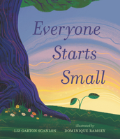 Everyone Starts Small 1536226157 Book Cover