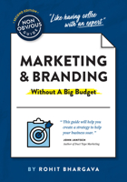 The Non-Obvious Guide To Small Business Marketing (Without A Big Budget) (Non-Obvious Guides) 1940858607 Book Cover