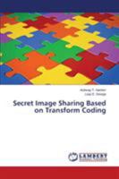 Secret Image Sharing Based on Transform Coding 3659335916 Book Cover