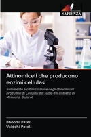 Attinomiceti che producono enzimi cellulasi 6202632496 Book Cover