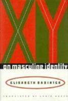 XY: On Masculine Identity 0231084358 Book Cover