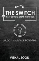 The Switch from Good to Great: A Lifebook 9387193276 Book Cover