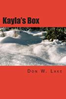 Kayla's Box 1481925733 Book Cover