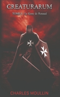 CREATURARUM: Tome 1 La geste de Renaud B0C7JFHN1B Book Cover