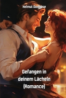 Gefangen in deinem Lächeln (Romance) (German Edition) B0CR3MMD2M Book Cover